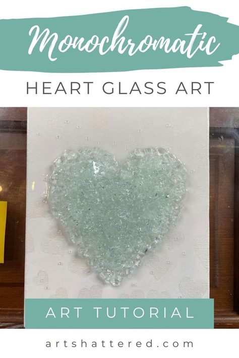 Heart Art Tutorial Crushed Glass Art, Glass Crafts Diy, Broken Glass Crafts, Heart Art Projects, Girls Night Crafts, Monochromatic Art, Heart Stencil, Heart Diy, Heart Canvas