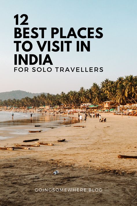 Solo travel in India | A travel guide to the 12 best places to visit in India for solo travellers, from Hampi to Leh #indiatravel #solotravel #travelguide Travel To India, Places To Visit In India, Travel In India, Weather In India, Travel Destinations In India, India Travel Guide, Solo Travel Destinations, Beach Towns, Mountain Adventure