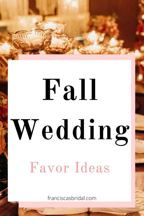 Are you in search of some amazing fall wedding favor ideas that your wedding guests will love? Look no further! We have gathered a collection of ideas that are sure to inspire you! So, grab a beverage, and get ready to jot down some of these amazing fall wedding favor ideas to help you select the perfect one for your wedding day! | Wedding favors | Wedding favor ideas | Wedding favors diy | Wedding favors for guests | Wedding favor bags | DIY wedding favors | Fall wedding favors | Unique Fall Wedding Favors, Fall Wedding Take Home Gifts, Fall Wedding Favor Ideas, Fall Wedding Souvenirs, Wedding Favors Fall Theme, Easy Diy Wedding Favors, October Wedding Favors, Fall Wedding Giveaways Party Favors, Wedding Souvenirs For Guests Unique