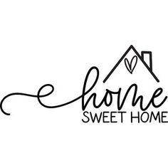 Home Sweet Home Art Image, Home Sweet Home Lettering, Cookie Images, Idee Cricut, Diy Embroidery Designs, Map Globe, Silhouette Design Store, More Words, Cricut Projects Vinyl