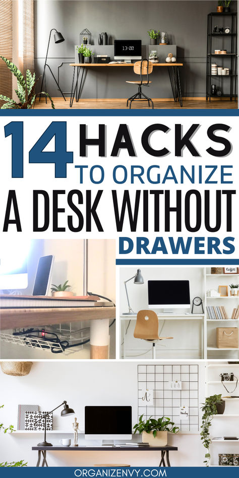 Collage of photos of desks without drawers Organize Standing Desk, Desk Storage Ideas Organizing, On Desk Organization, Desk Storage Diy, Organizing A Small Office Space, Desk Shelf Organization Ideas, How To Organize A Home Office, Small Desk Ideas Organization, Diy Office Desk With Storage