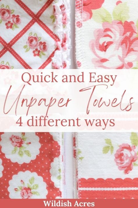 pin for quick and easy unpaper towels 4 different ways How To Make Tea Towels Diy, Flannel Paper Towels Diy, How To Make Tea Towels, Reusable Paper Towels Diy, Diy Dish Towels Sewing, Diy Reusable Paper Towels, Diy Unpaper Towels, Tea Towels Crafts, Kitchen Towels Diy