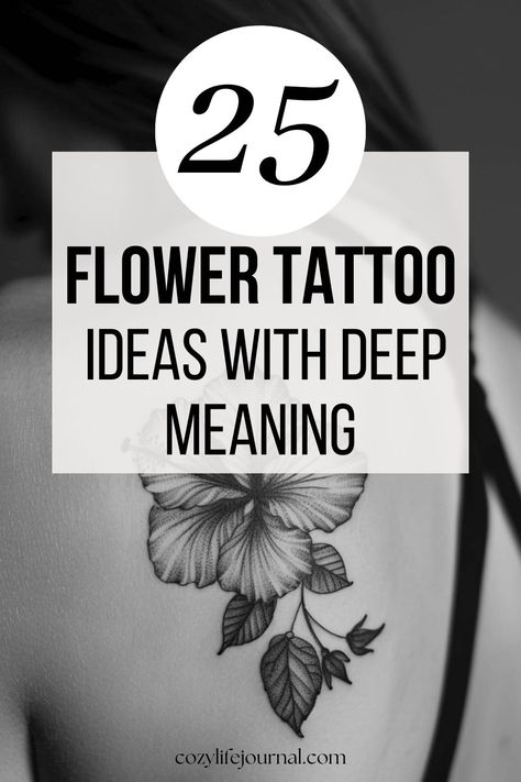 Explore 25 Flower Tattoo Ideas with Deep Meanings Stunning Flower Tattoos, Floral Tattoo Ideas For Women, Symbol Of Self Love Tattoo, Rose Tattoo Meaning For Women, Flower Representing Strength, Deep Meaning Tattoo Ideas For Women, Tattoos New Beginnings, Tattoos For New Beginnings, Memorial Flower Tattoo