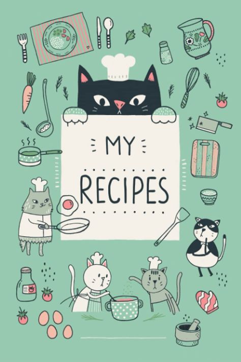 Cookbook Cover Design, Recipe Book Printables, Cute Little Cats, Cookbook Cover, Cooking Journal, Recipe Book Covers, Homemade Recipe Books, Recipe Book Design, Bloc Note