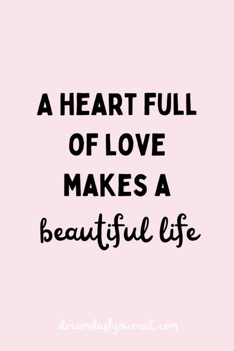 About Heart Quotes, It Feels Good To Be Loved, Love And Positivity Quotes, Quotes Of Love Inspirational, Love With All Your Heart Quotes, Quotes About True Love Wise Words, Lovely Life Quotes, Heart Is Full Quotes Happy, Be Love Quotes