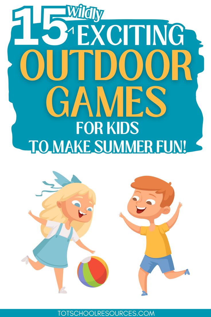 the 15 exciting outdoor games for kids to make summer fun