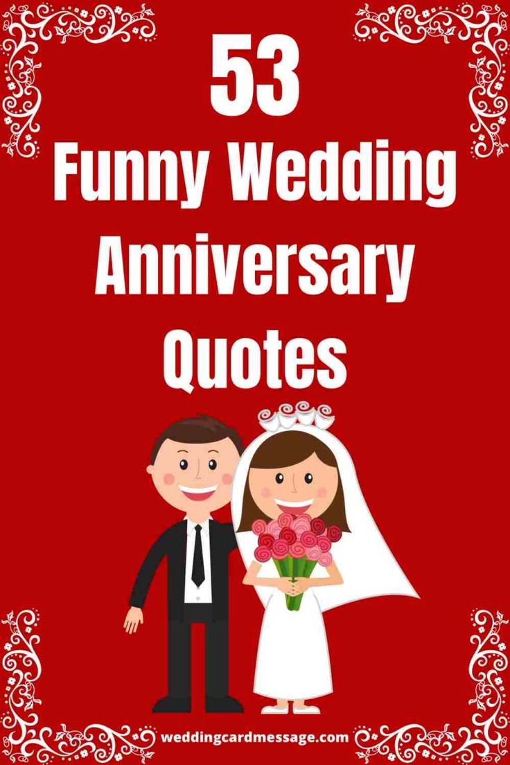 funny wedding anniversary quotes that are sure to make your day more memorable and fun for the whole family