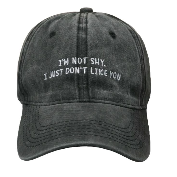 I'm Not Shy I Just I Just Don't Like You Baseball Cap Hat Funny Humor Vintage Letter Print Baseball Cap For Spring, Gray Letter Print Cap, Trendy Brimmed Baseball Cap With Letter Print, Casual Trucker Hat With Letter Print And Flat Brim, Casual Trucker Hat With Letter Print, Casual Brimmed Baseball Cap With Letter Print, Casual Gray Baseball Cap, Casual Distressed Flat Brim Hats, Casual Gray Brimmed Baseball Cap