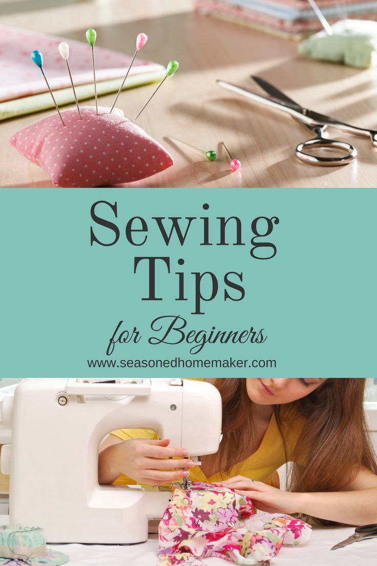 sewing tips for beginners to learn how to use the sewing machine and sew