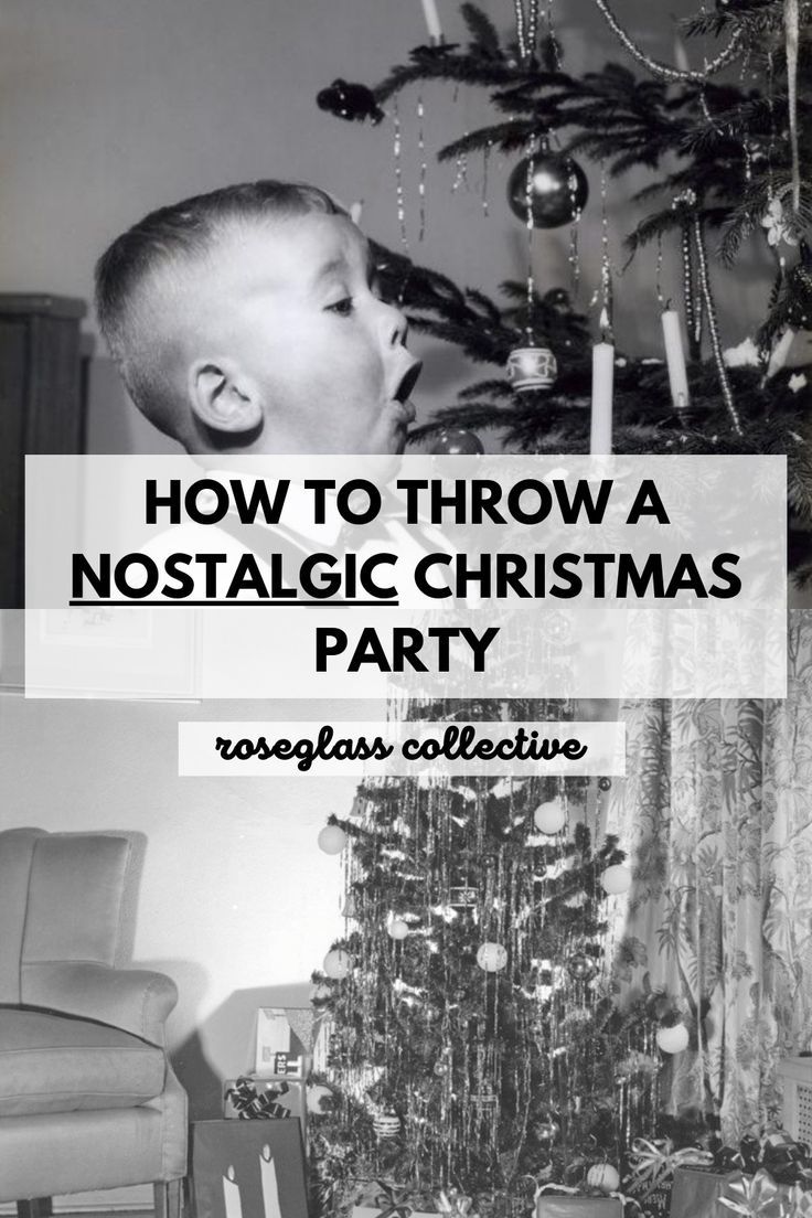 a black and white photo of a boy in front of a christmas tree with the words how to throw a nostalgic christmas party