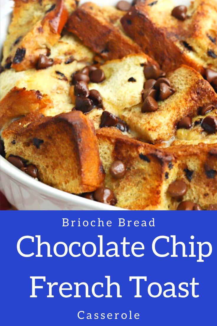 chocolate chip french toast casserole in a white baking dish with text overlay