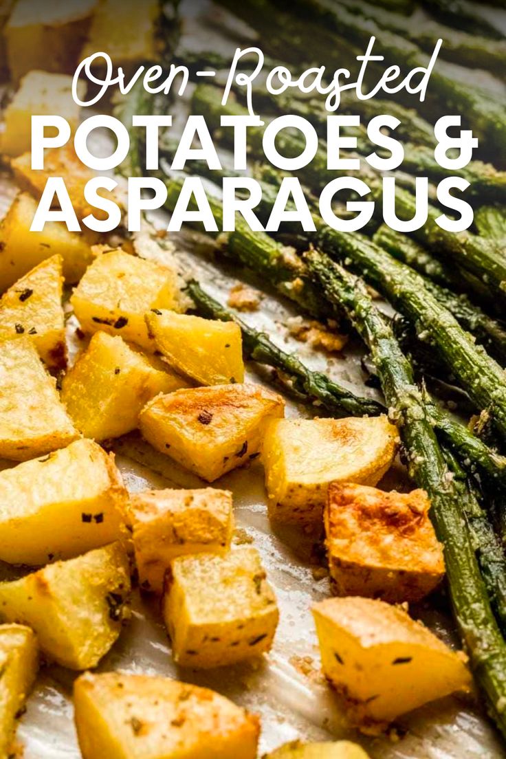 roasted potatoes and asparagus on a baking sheet with text overlay that reads oven roasted potatoes and asparagus