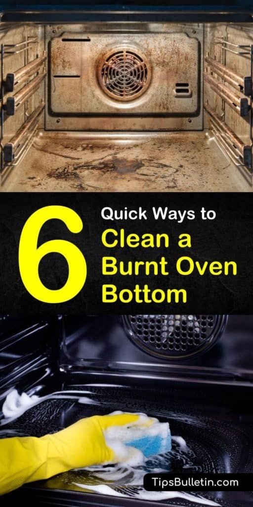 an oven with the words 6 quick ways to clean a burnt oven bottom