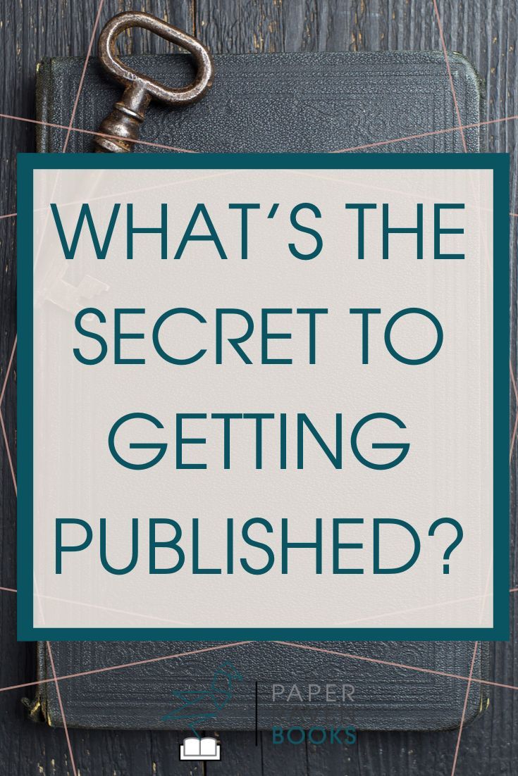 a book with the title what's the secret to getting published?