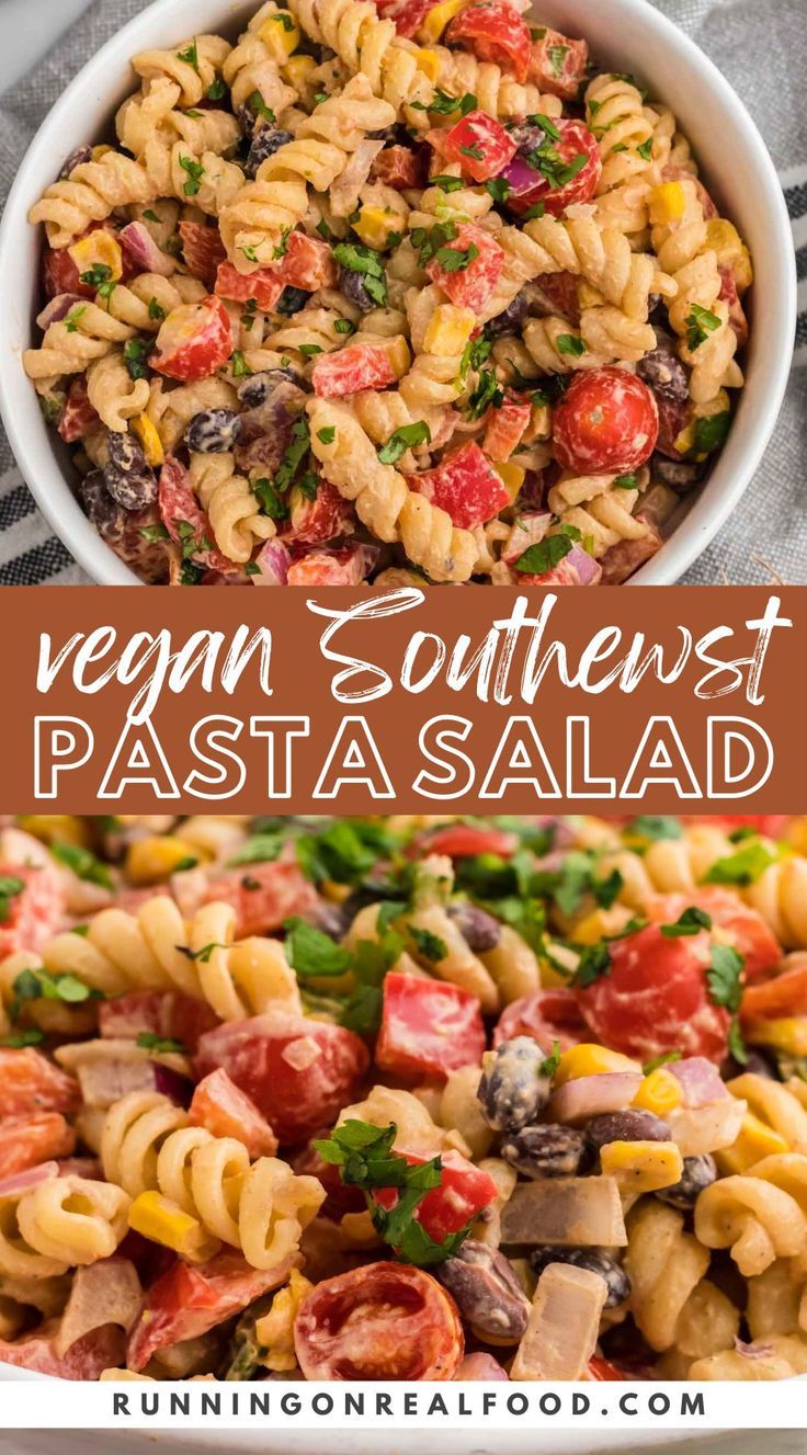 vegan southwest pasta salad in a white bowl with text overlay that reads, vegan southwest pasta salad