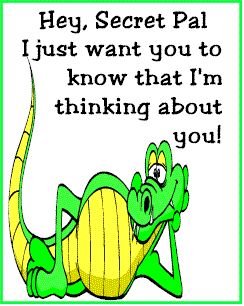 a green and white card with an image of a cartoon alligator saying, hey, secret pai i just want you to know that i'm thinking about you