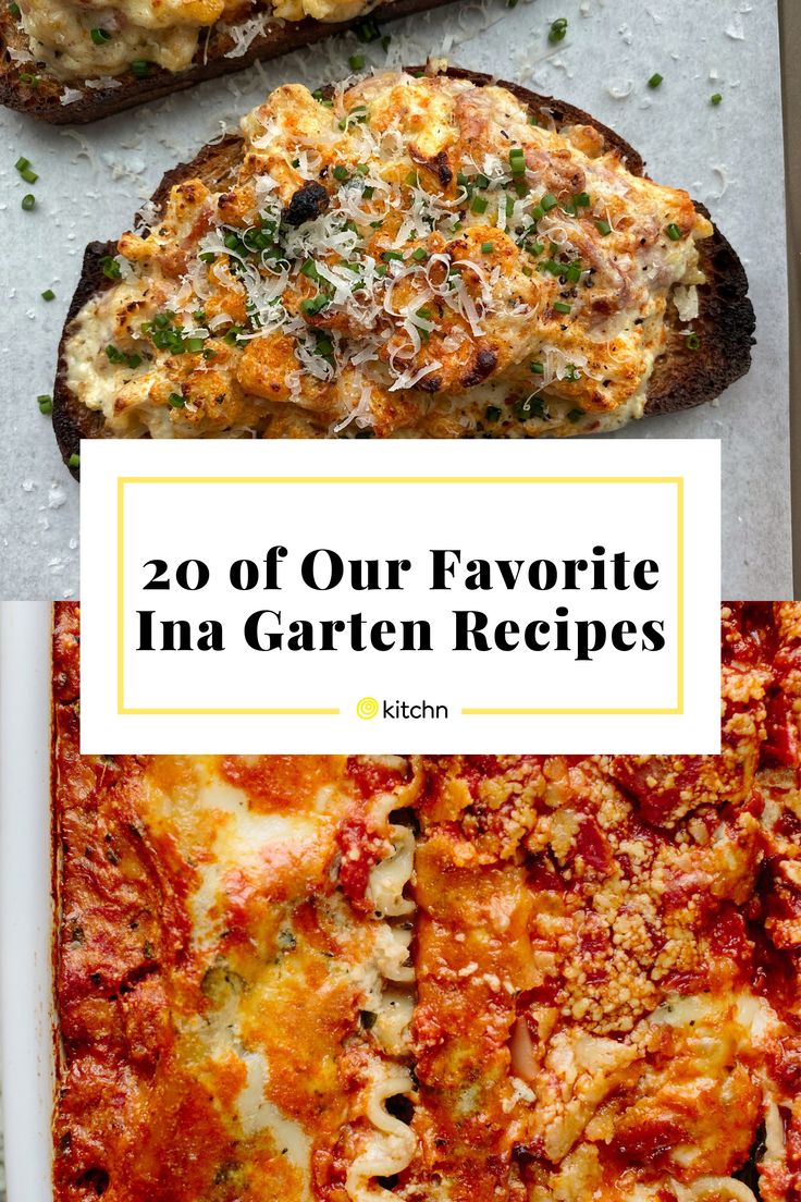 two different types of pizza with the words 20 of our favorite ina garden recipes