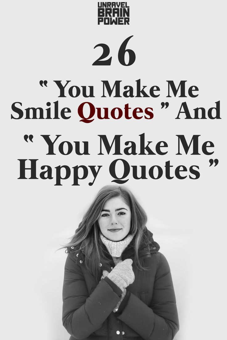 a woman with her hands on her chest and the words, you make me smile quotes