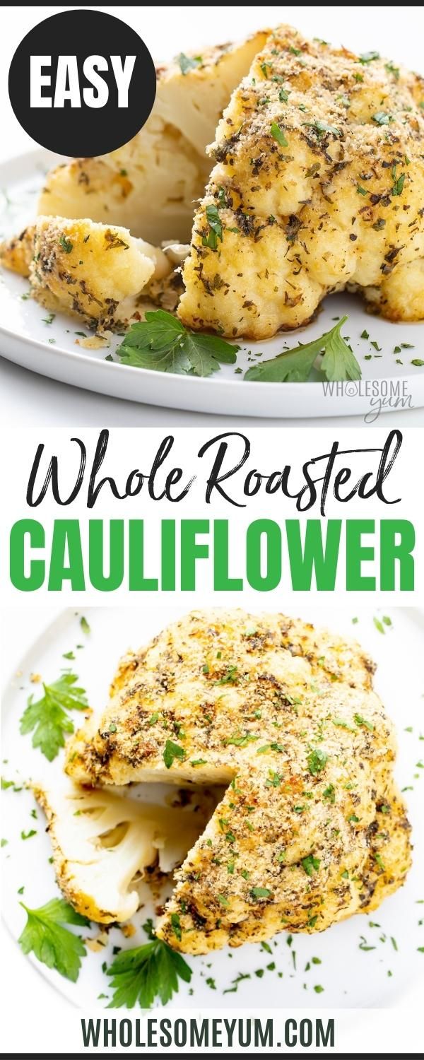 two plates with food on them and the words whole roasted cauliflower written below