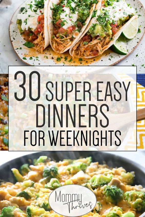 30 super easy dinner ideas for weeknights