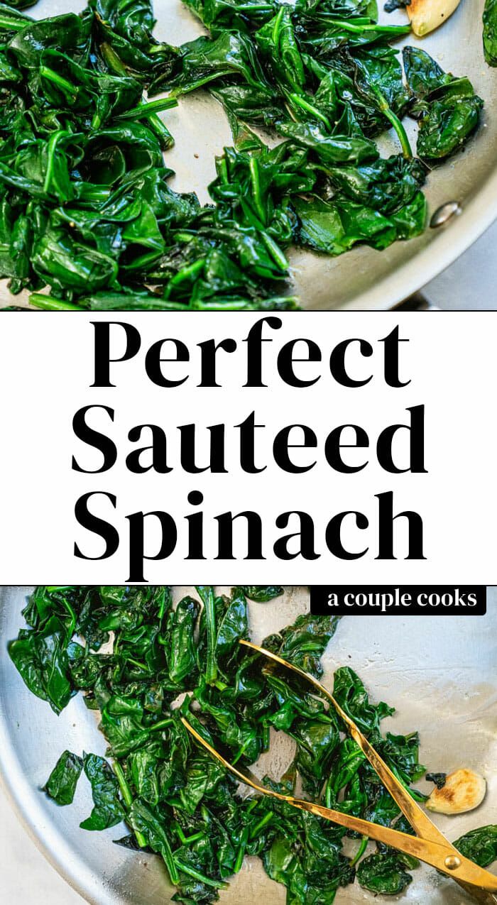 spinach being cooked in a skillet with the words perfect sauteed spinach