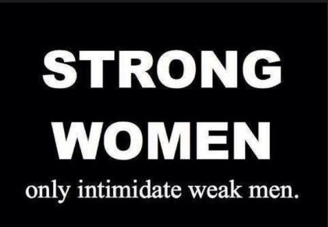 a black and white photo with the words strong women only intimate weak men on it