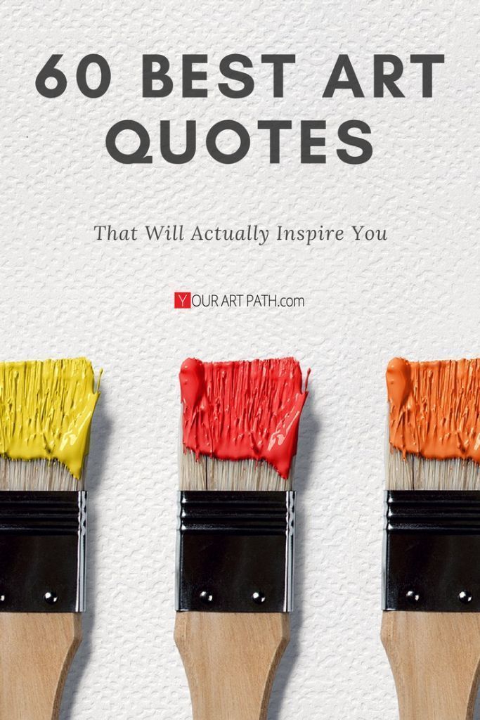 three paint brushes with the words, 60 best art quotes that will actually inspire you