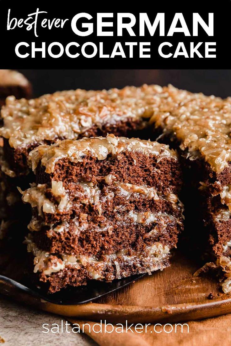 german chocolate cake on a wooden cutting board with text overlay that reads best ever german chocolate cake