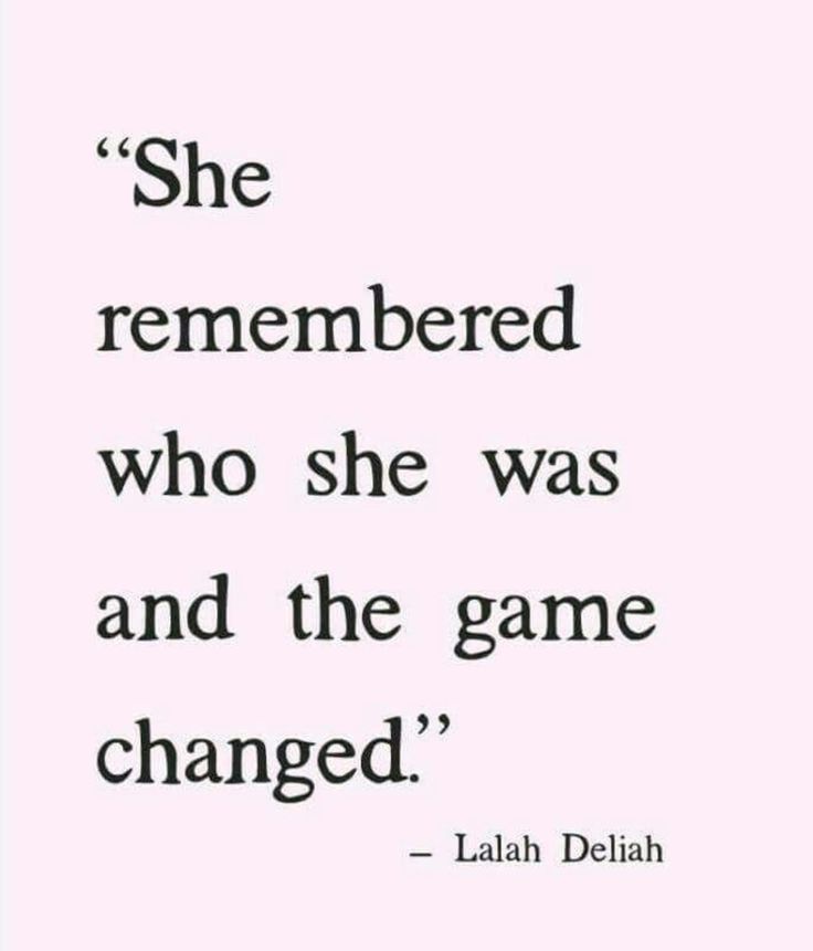 a quote that reads she remembers who she was and the game changed with an image of a