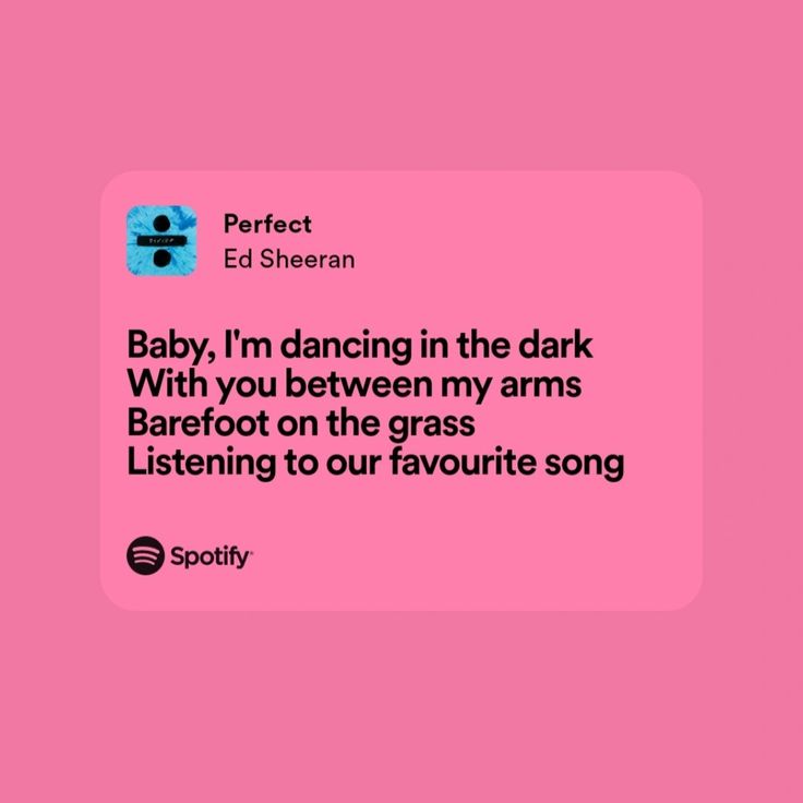 a pink background with the words baby, i'm dancing in the dark with you between my arms barefoot on the grass listening to our favorite song