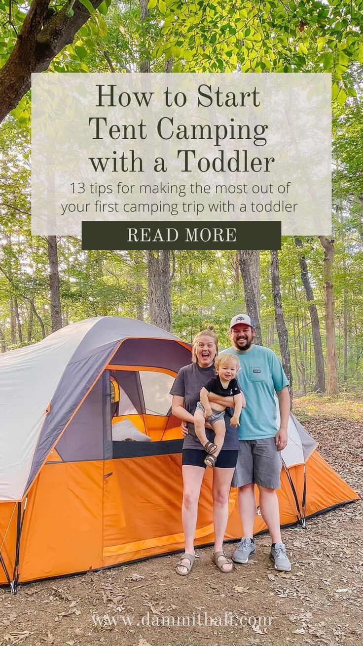 two people standing in front of a tent with the words how to start tent camping with a toddler