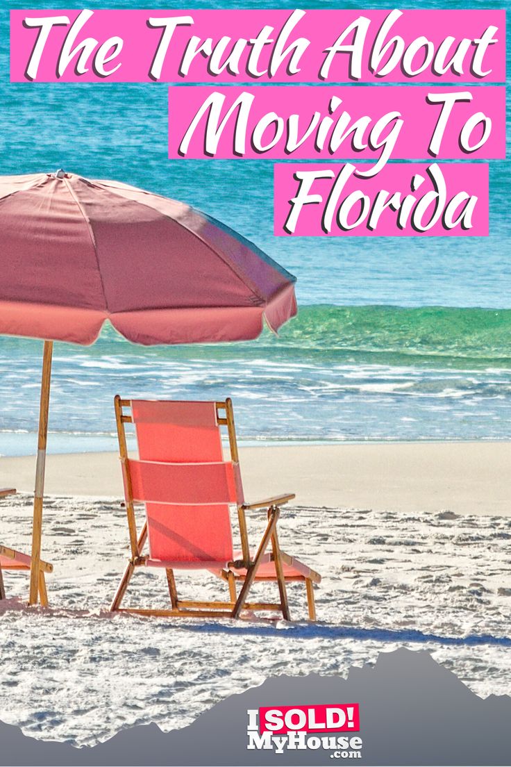 two chairs and an umbrella on the beach with text that reads, the truth about moving to florida