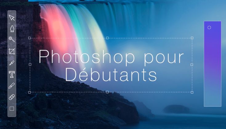 an image of a waterfall with the words photoshop pour debutants on it