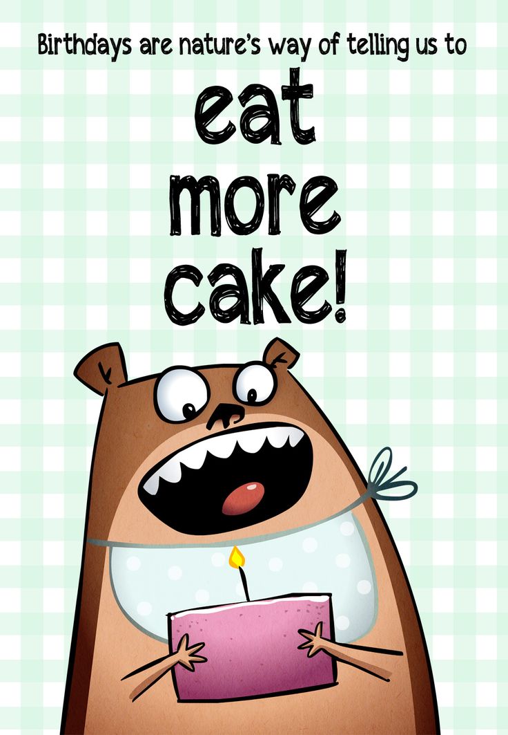 a cartoon bear holding a piece of cake with the words eat more cake on it