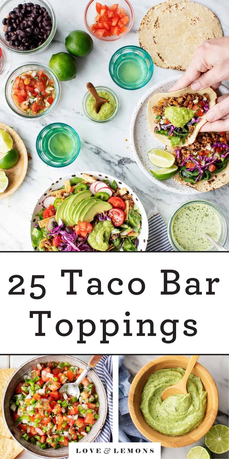 25 taco bar toppings that are easy to make