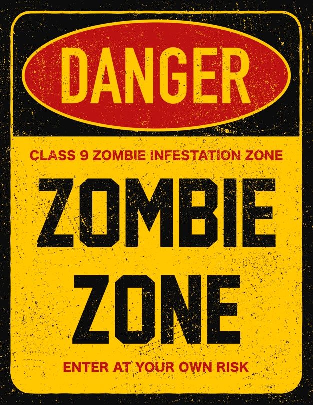 a sign that says danger class 9 zombie infestation zone, with the words zombie zone on it