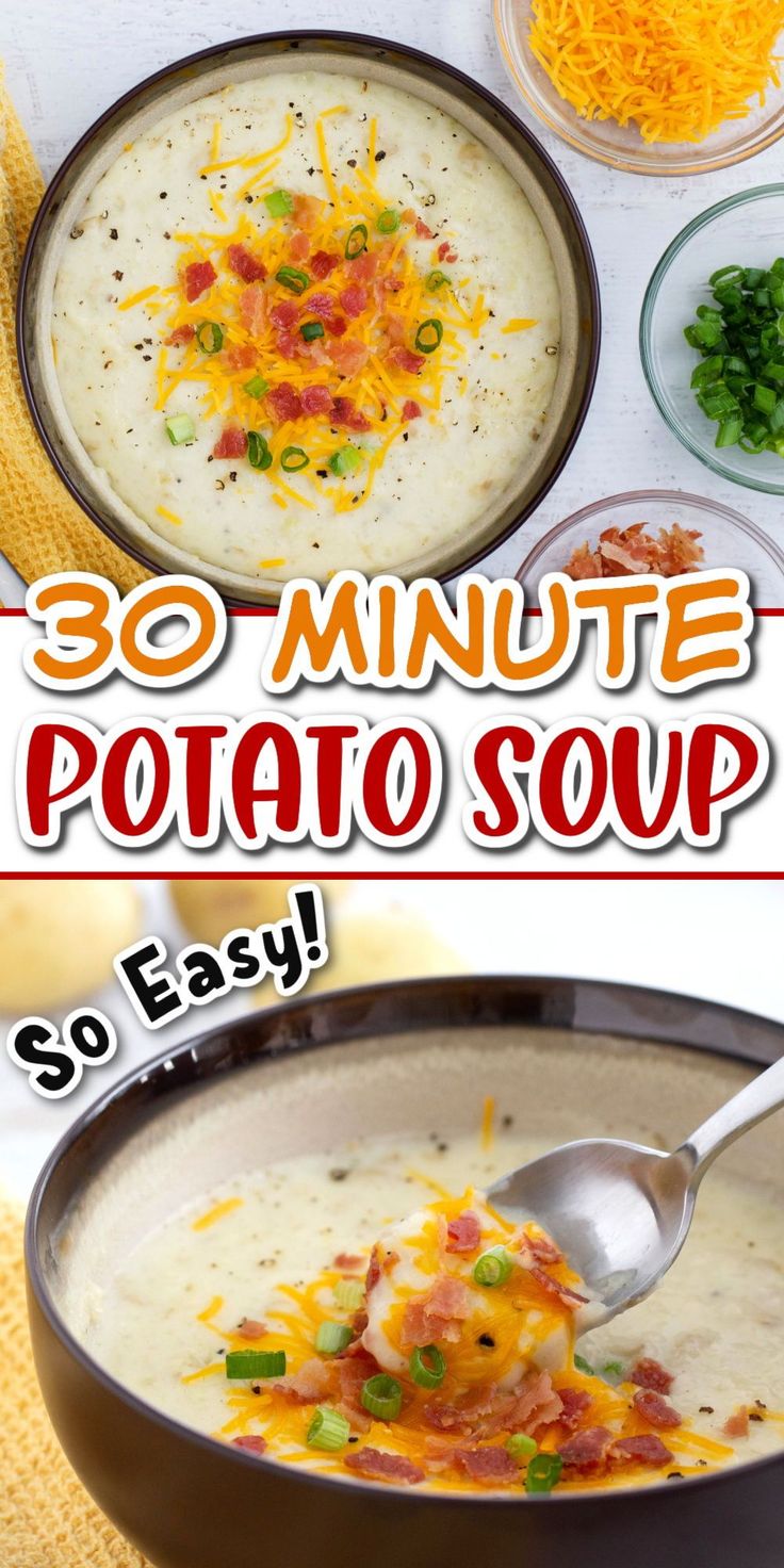 an image of potato soup in a bowl with the words 30 minute potato soup on it