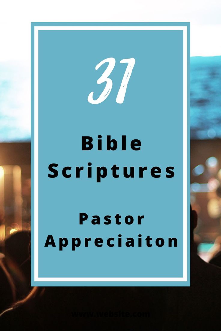 a blue sign with the words 31 bible scriptures pastor appreciation in front of an audience