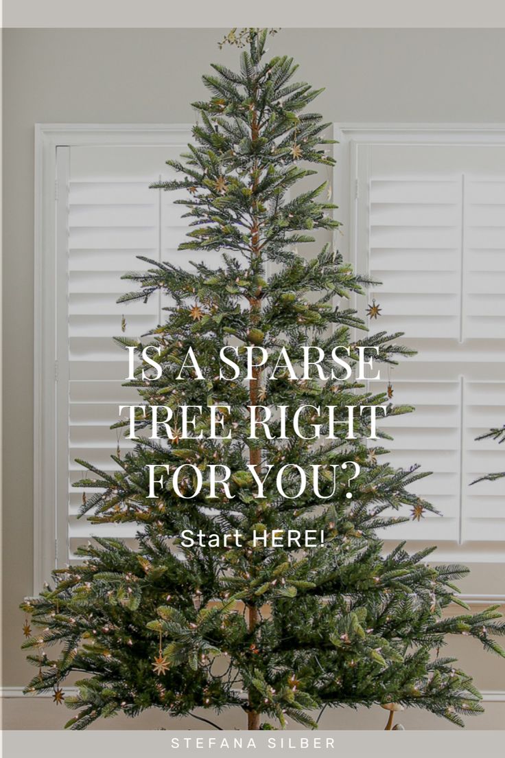 a small christmas tree with the words is a sparse tree right for you? start here