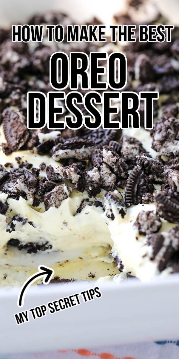 an oreo dessert in a white dish with the title how to make the best oreo desert