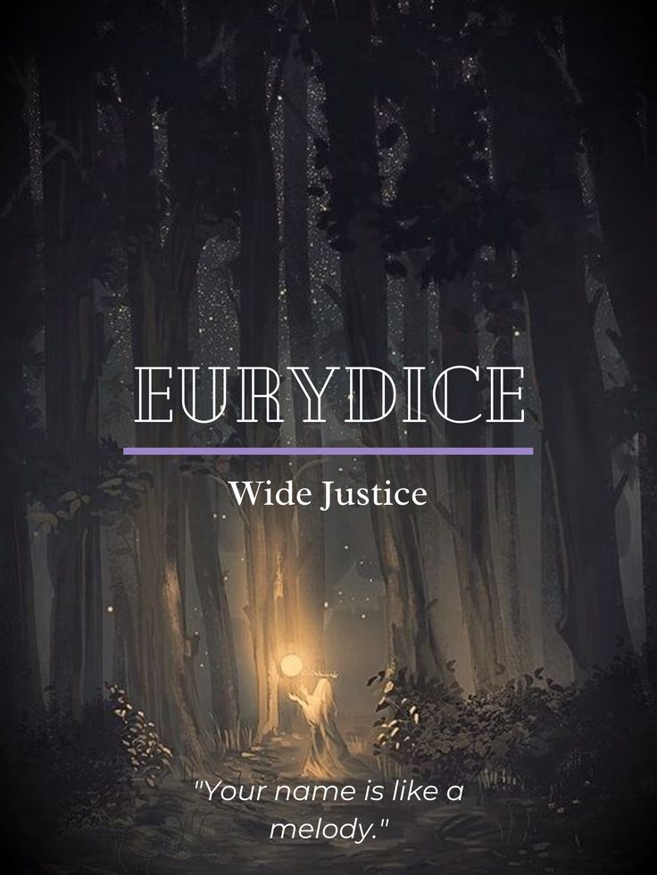 an image of a forest with text that reads, eurydice wide justice your name is like a melody