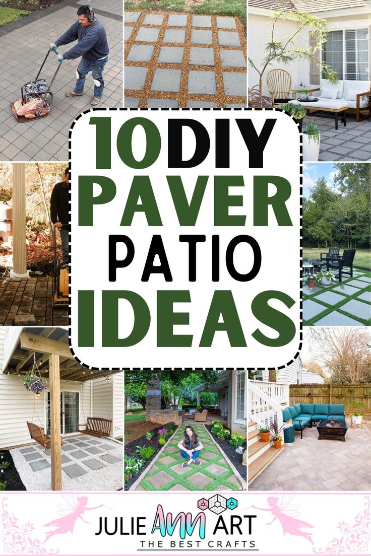 a collage of photos with the words 10 diy paver patio ideas