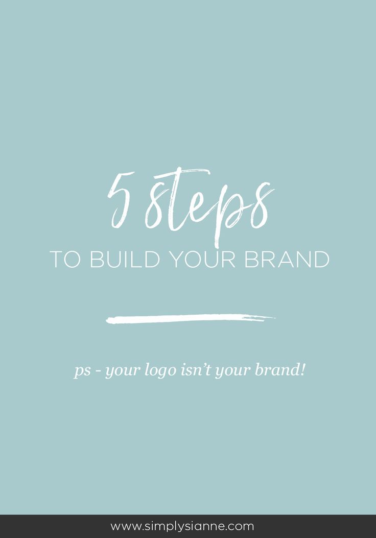 the words 5 steps to build your brand on top of a blue background with white lettering