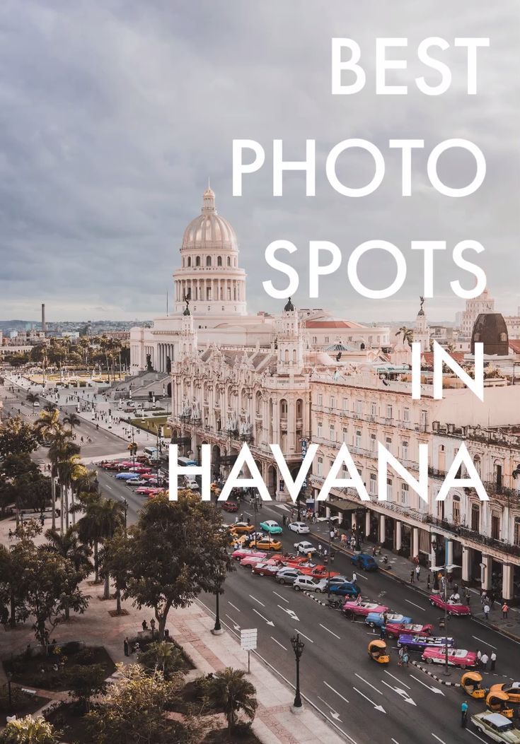 the words best photo spots in havana on top of a city street