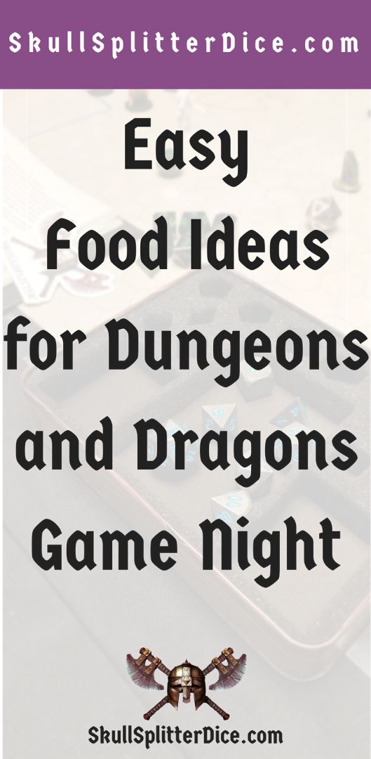 an image of some food items with the words easy food ideas for dragon's and game night