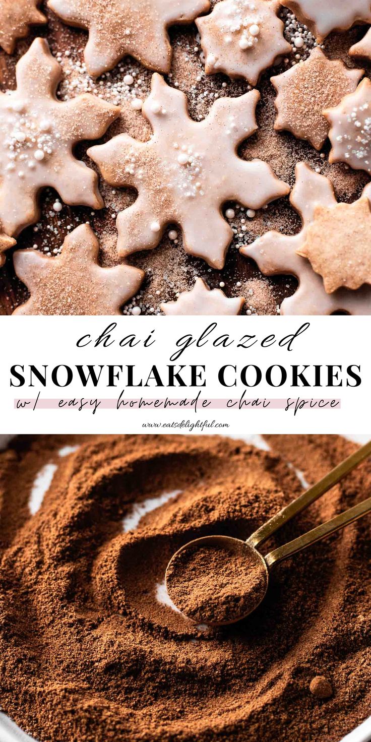 2 stacked images: top image of glaze snowflake cookies on wooden serving plate and bottom image of chai spice in plate Chia Cookie Recipes, Spiced Cookies Christmas, Gluten Free Chai Cookies, Vanilla Chai Cookies, Winter Cookie Recipes, Winter Cookies Recipes, Stamp Cookies Recipe, Chai Cookies Recipe, Homemade Chai Spice