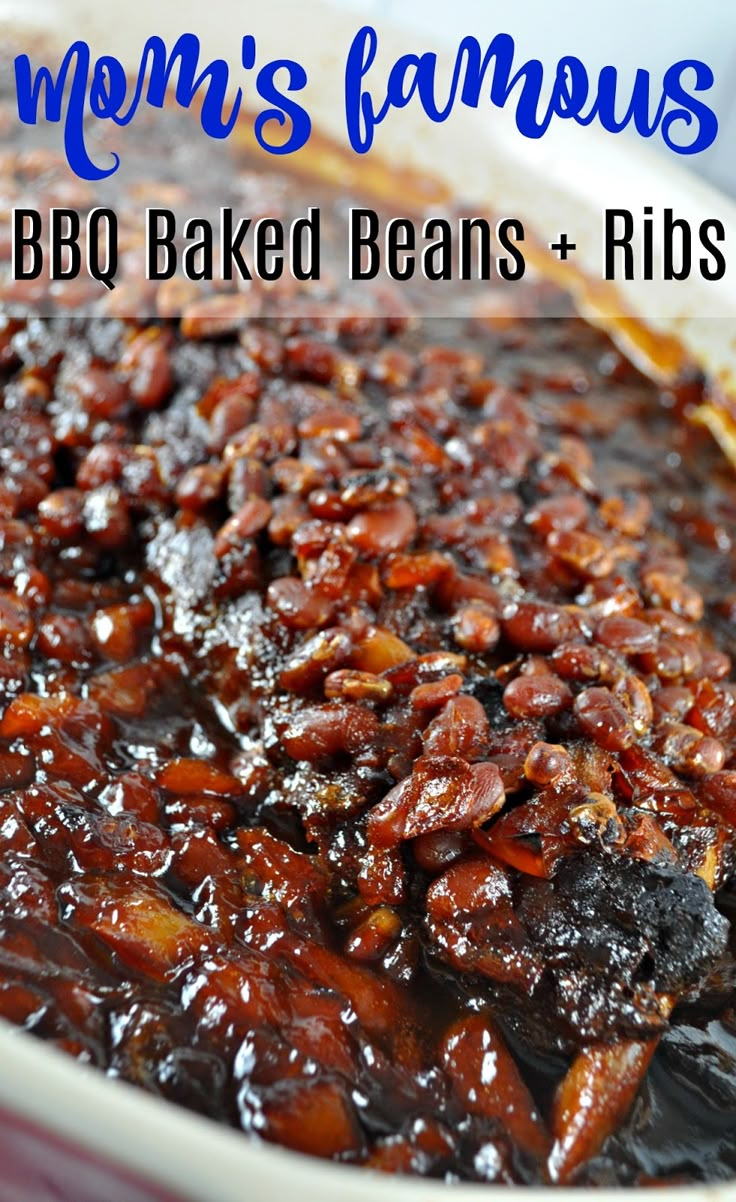 a close up of a pie in a pan with bacon on top and the words mom's famous bbq baked beans plus ribs