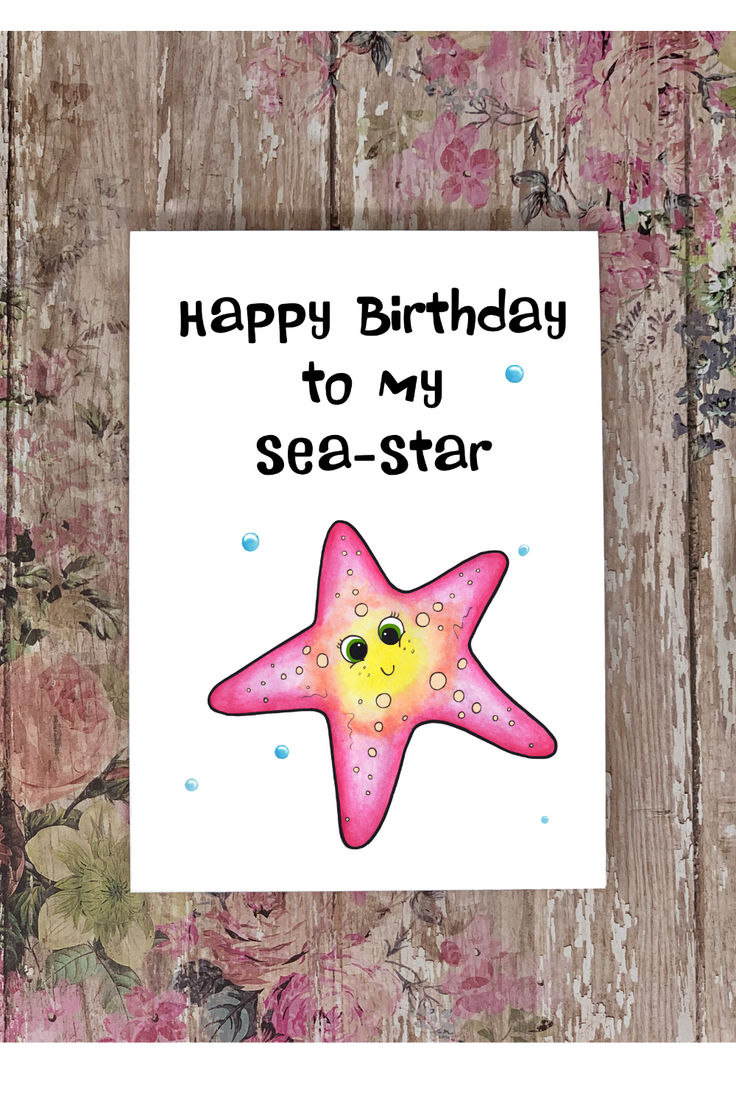 a birthday card with a pink starfish on it and the words happy birthday to my sea - star