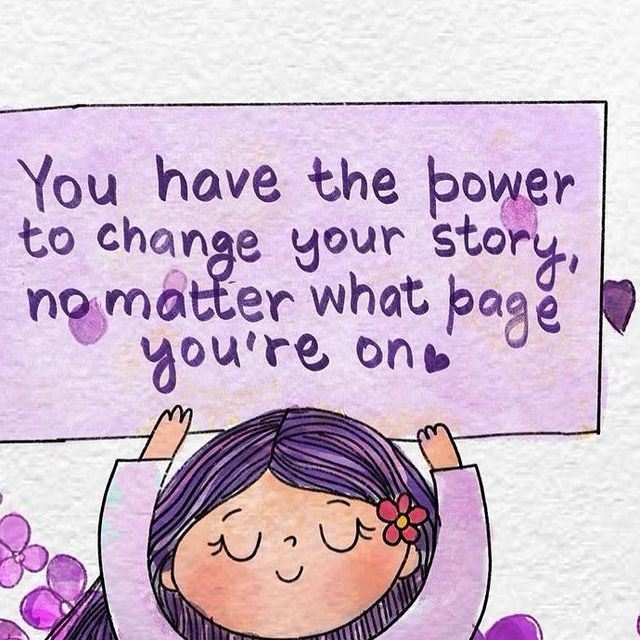 a girl holding up a sign that says you have the power to change your story, no matter what page you're on