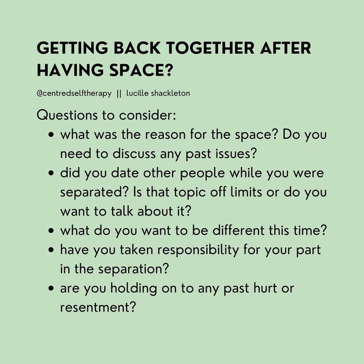 a green background with text that says getting back together after having space questions to consider what the reason for the space?